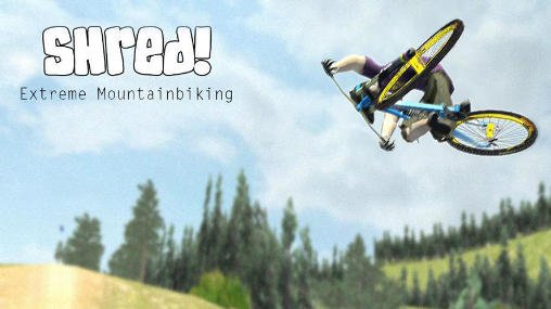 download Shred! Extreme mountain biking apk